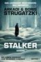 Stalker Cover des Buches Stalker (ISBN: 9783453321014)