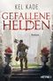 Gefallene Helden Cover des Buches Gefallene Helden (ISBN: 9783453321076)