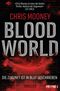 Blood World - Die Zukunft ist in Blut geschrieben Cover des Buches Blood World - Die Zukunft ist in Blut geschrieben (ISBN: 9783453321175)