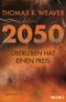 2050 – Überleben hat einen Preis Cover des Buches 2050 – Überleben hat einen Preis (ISBN: 9783453323926)