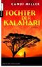 Tochter der Kalahari Cover des Buches Tochter der Kalahari (ISBN: 9783453354036)
