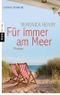 Für immer am Meer Cover des Buches Für immer am Meer (ISBN: 9783453356528)