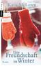 Eine Freundschaft im Winter Cover des Buches Eine Freundschaft im Winter (ISBN: 9783453357525)