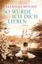 So würde ich dich lieben Cover des Buches So würde ich dich lieben (ISBN: 9783453358492)