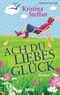 Ach du Liebesglück Cover des Buches Ach du Liebesglück (ISBN: 9783453358607)