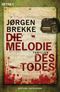 Die Melodie des Todes Cover des Buches Die Melodie des Todes (ISBN: 9783453410473)