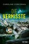 Die Vermisste Cover des Buches Die Vermisste (ISBN: 9783453427112)