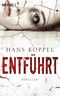Entführt Cover des Buches Entführt (ISBN: 9783453437180)