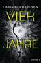 Vier Jahre Cover des Buches Vier Jahre (ISBN: 9783453439924)