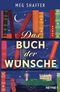 Das Buch der Wünsche Cover des Buches Das Buch der Wünsche (ISBN: 9783453442757)