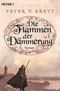Die Flammen der Dämmerung Cover des Buches Die Flammen der Dämmerung (ISBN: 9783453524743)
