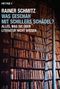 Was geschah mit Schillers Schädel? Cover des Buches Was geschah mit Schillers Schädel? (ISBN: 9783453600805)