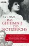 Das Geheimnis des Notizbuchs Cover des Buches Das Geheimnis des Notizbuchs (ISBN: 9783453601703)