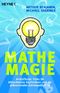 Mathe-Magie Cover des Buches Mathe-Magie (ISBN: 9783453615021)