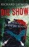 Die Show Cover des Buches Die Show (ISBN: 9783453675124)