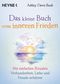 Das kleine Buch vom inneren Frieden Cover des Buches Das kleine Buch vom inneren Frieden (ISBN: 9783453704091)