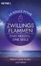 Zwillingsflammen – Zwei Herzen, eine Seele Cover des Buches Zwillingsflammen – Zwei Herzen, eine Seele (ISBN: 9783453704558)