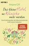 Das kleine Hotel, wo Wünsche wahr werden Cover des Buches Das kleine Hotel, wo Wünsche wahr werden (ISBN: 9783453704855)
