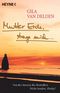 Mutter Erde, trage mich ... Cover des Buches Mutter Erde, trage mich ... (ISBN: 9783453864757)