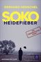 SoKo Heidefieber Cover des Buches SoKo Heidefieber (ISBN: 9783455010633)