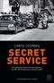 Secret Service Cover des Buches Secret Service (ISBN: 9783455013078)