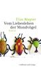 Vom Liebesleben der Mondvögel Cover des Buches Vom Liebesleben der Mondvögel (ISBN: 9783455403565)