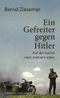 Ein Gefreiter gegen Hitler Cover des Buches Ein Gefreiter gegen Hitler (ISBN: 9783455502541)