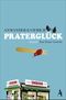 Praterglück Cover des Buches Praterglück (ISBN: 9783455650211)