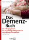 Das Demenz-Buch Cover des Buches Das Demenz-Buch (ISBN: 9783456849287)