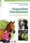Tiergestützte Interventionen – Der multiprofessionelle Ansatz Cover des Buches Tiergestützte Interventionen – Der multiprofessionelle Ansatz (ISBN: 9783456854168)