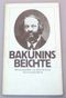 Bakunins Beichte Cover des Buches Bakunins Beichte (ISBN: 9783458017295)