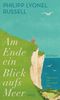 Am Ende ein Blick aufs Meer Cover des Buches Am Ende ein Blick aufs Meer (ISBN: 9783458177845)