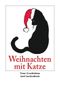 Weihnachten mit Katze. Neue Geschichten. Cover des Buches Weihnachten mit Katze. Neue Geschichten. (ISBN: 9783458353362)