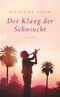Der Klang der Sehnsucht Cover des Buches Der Klang der Sehnsucht (ISBN: 9783458358213)