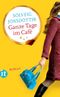 Ganze Tage im Café Cover des Buches Ganze Tage im Café (ISBN: 9783458359814)