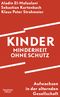 Kinder – Minderheit ohne Schutz Cover des Buches Kinder – Minderheit ohne Schutz (ISBN: 9783462007527)