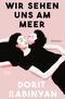 Wir sehen uns am Meer Cover des Buches Wir sehen uns am Meer (ISBN: 9783462007824)