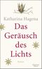 Das Geräusch des Lichts Cover des Buches Das Geräusch des Lichts