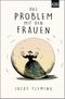 Das Problem mit den Frauen Cover des Buches Das Problem mit den Frauen (ISBN: 9783462050240)