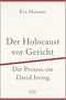 Der Holocaust vor Gericht: Der Prozess um David Irving Cover des Buches Der Holocaust vor Gericht: Der Prozess um David Irving (ISBN: 9783462051827)