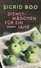 Dienstmädchen für ein Jahr Cover des Buches Dienstmädchen für ein Jahr (ISBN: 9783463000732)