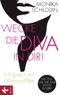 Wecke die Diva in dir! Cover des Buches Wecke die Diva in dir! (ISBN: 9783466308897)