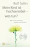 Mein Kind ist hochsensibel - was tun? Cover des Buches Mein Kind ist hochsensibel - was tun? (ISBN: 9783466310463)