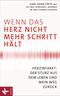 Wenn das Herz nicht mehr Schritt hält Cover des Buches Wenn das Herz nicht mehr Schritt hält (ISBN: 9783466345915)