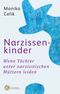 Narzissenkinder Cover des Buches Narzissenkinder (ISBN: 9783466347384)