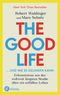 The Good Life ... und wie es gelingen kann Cover des Buches The Good Life ... und wie es gelingen kann (ISBN: 9783466347704)