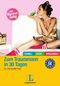 Zum Traummann in 30 Tagen Cover des Buches Zum Traummann in 30 Tagen (ISBN: 9783468738357)