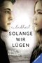 Solange wir lügen Cover des Buches Solange wir lügen