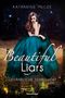 Beautiful Liars - Gefährliche Sehnsucht Cover des Buches Beautiful Liars - Gefährliche Sehnsucht