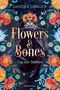 Flowers & Bones, Band 1 - Tag der Seelen Cover des Buches Flowers & Bones, Band 1 - Tag der Seelen
